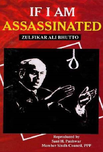 If I am Assassinated by Zulfikar Ali Bhutto (Author)