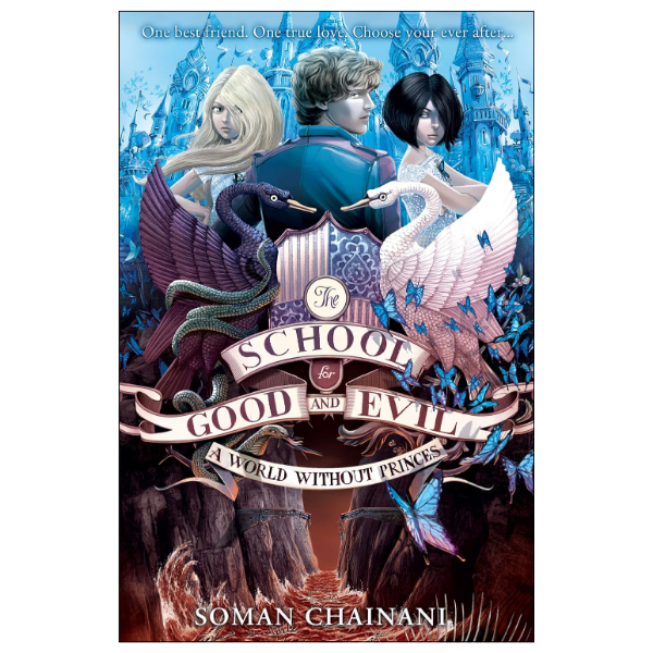 The School for Good and Evil: (Book 2) by Soman Chainani (Author)