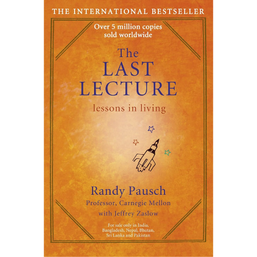 The Last Lecture by Randy Pausch (Author)