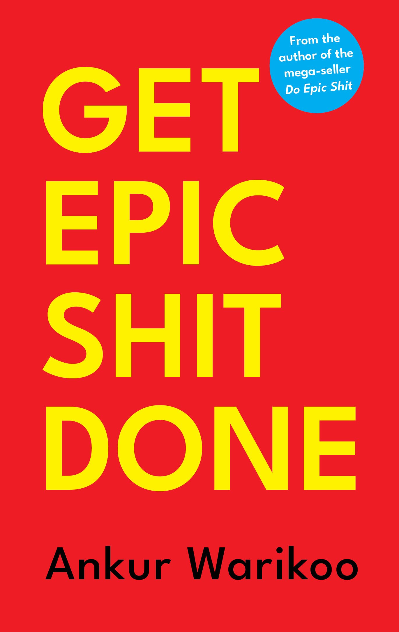 Epic Shit Done Book by Ankur Warikoo Get Motivated to Achieve Your Goals And Dreams