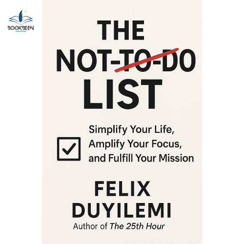 The NOT-TO-DO LIST by Felix Duyilemi (Author)
