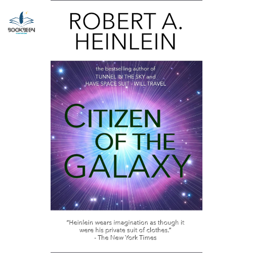 Cit/izen of the Galaxy by Robert A. Heinlein (Author)