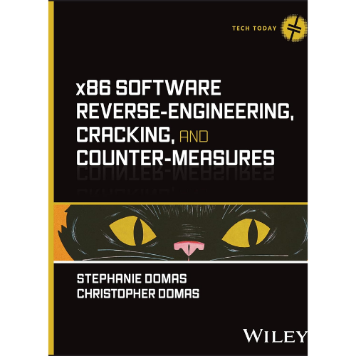 x86 Software Reverse-Engineering, Cracking, and Counter-Measures by Stephanie Domas (Author)