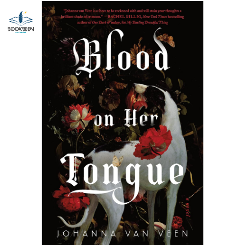 Blood on Her Tongue by Johanna van Veen (Author)