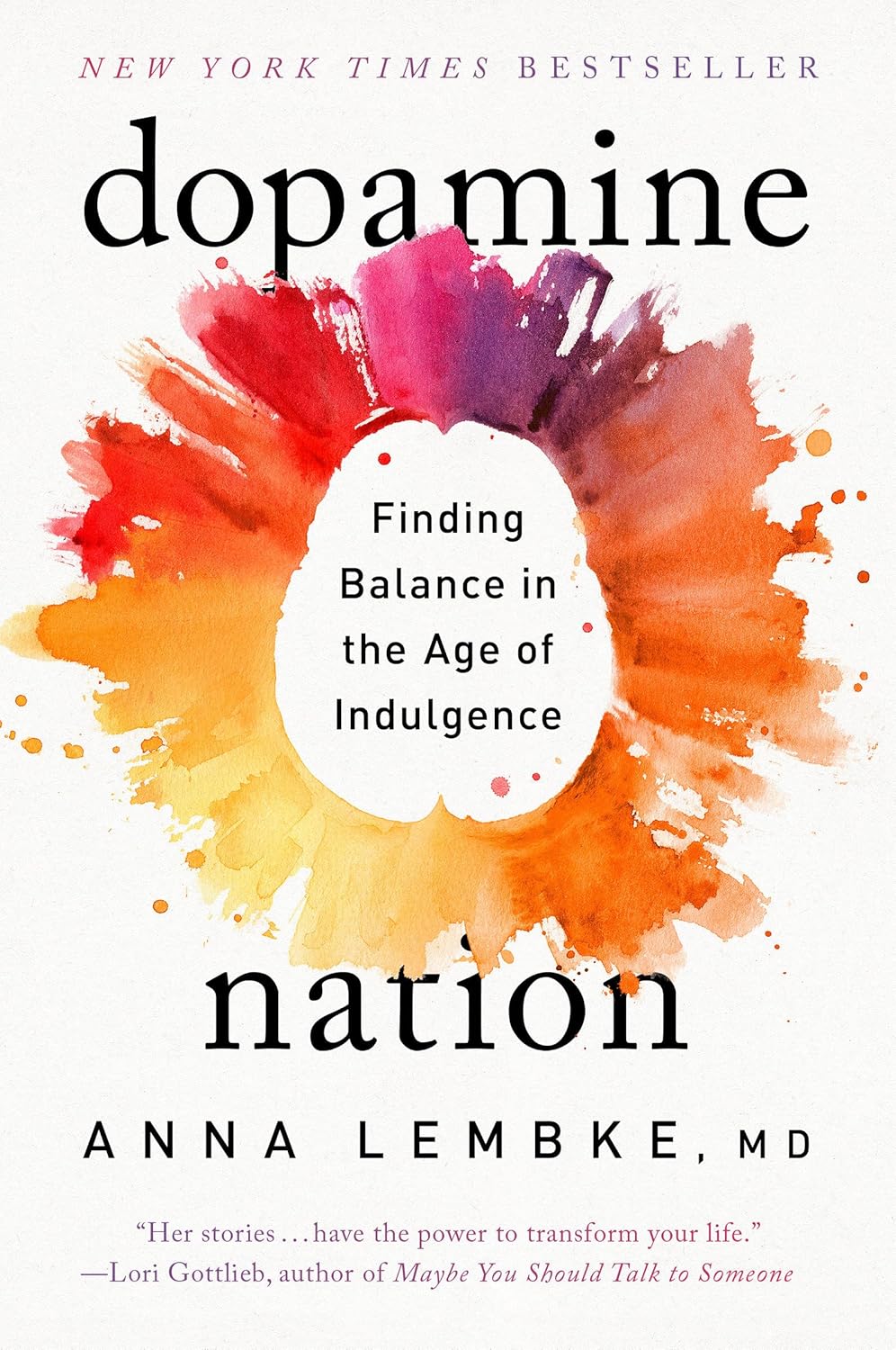 Dopamine Nation by Dr. Anna Lembke (Author)