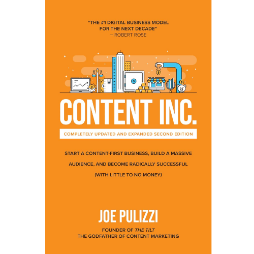 Content Inc., Second Edition: by Pulizzi (Author)