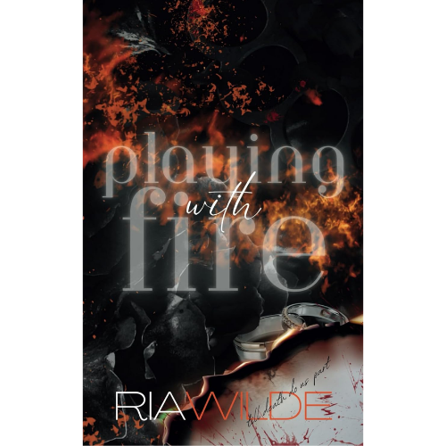 Playing with Fire:1 by Ria Wilde (Author)