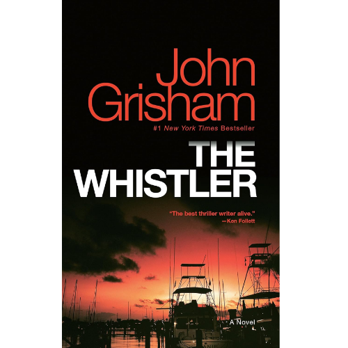 The Whistler: by John Grisham (Author)