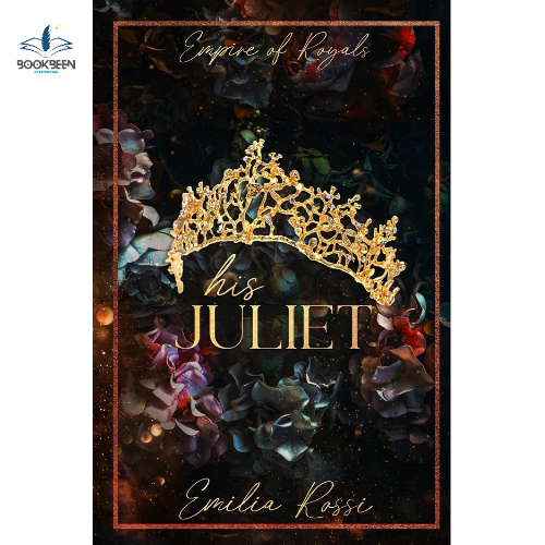His Juliet: by Emilia Rossi (Author)