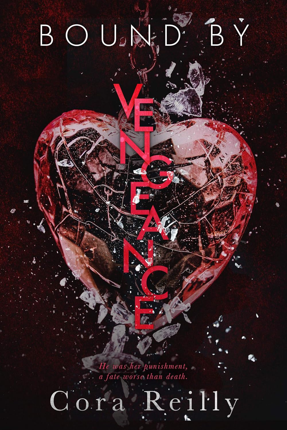 Bound By Vengeance (Born in Blood Mafia Chronicles Book 5) by Cora Reilly (Author)