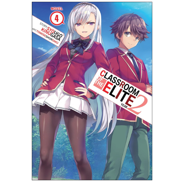 Classroom of the Elite: Year 2 (Light Novel) Vol. 4 by Syougo Kinugasa (Author),