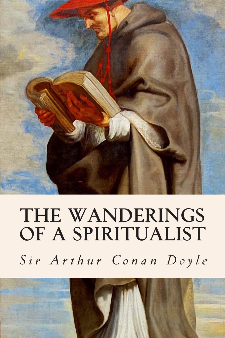 The Wanderings of a Spiritualist by Arthur Conan Doyle