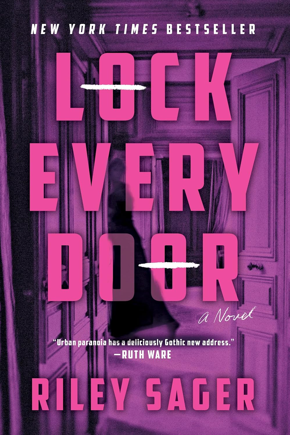 Lock Every Door: A Novel  by Riley Sager (Author)