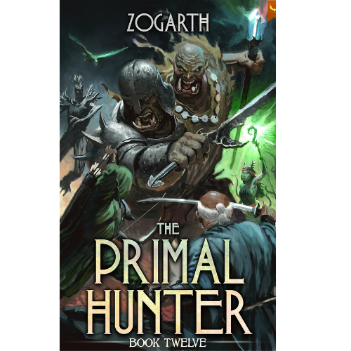 The Primal Hunter 12: by Zogarth (Author)