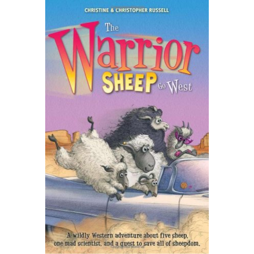 The Warrior Sheep Go West by Christine Russell (Author)