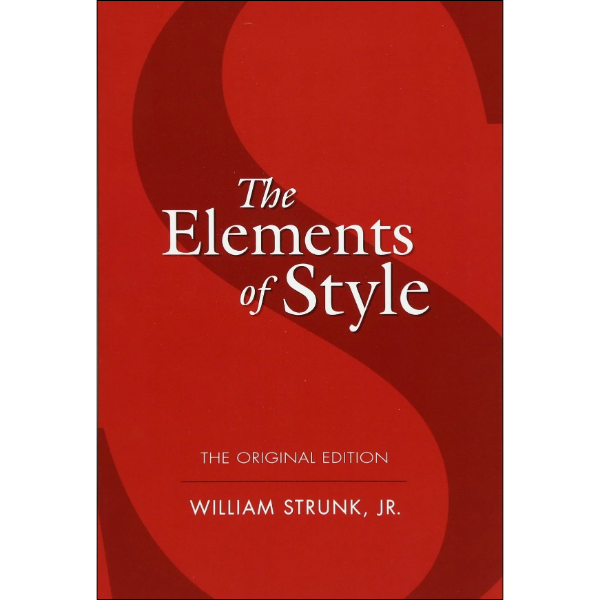 The Elements of Style by William Strunk (Author),