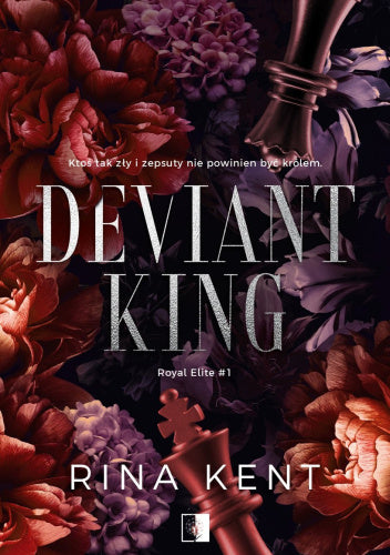 Deviant King: Special Edition Print (Royal Elite Special Edition Book 1 ) by Rina Kent