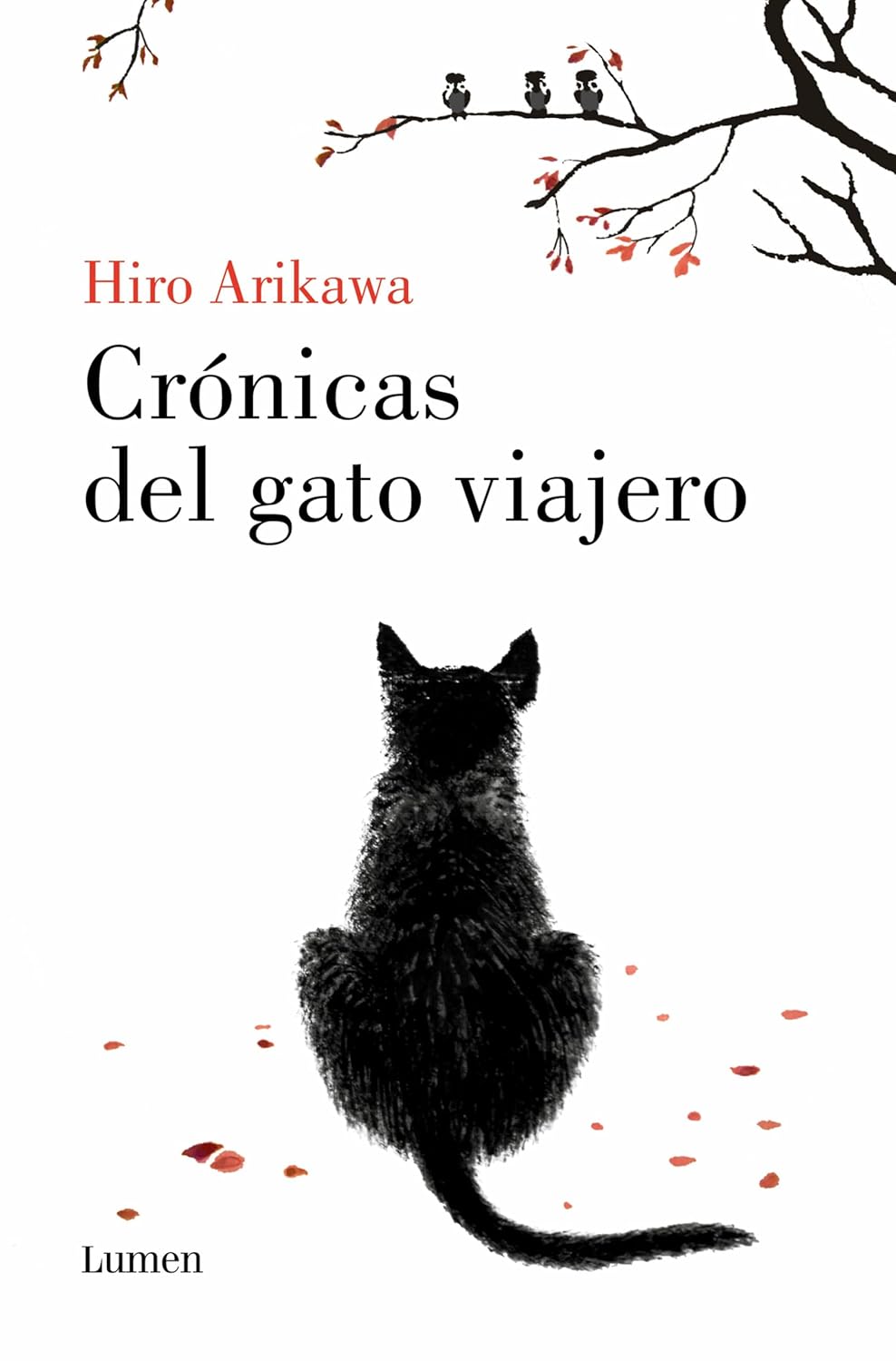 Crónicas del gato viajero / The Travelling Cat Chronicles (Spanish Edition)   by Hiro Arikawa (Author)