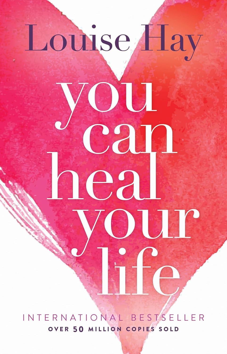 You Can Heal Your Life by Louise Hay (Author)