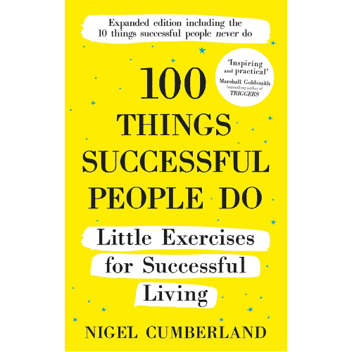 100 Things Successful People Do, Expanded Edition   by Nigel Cumberland (Author)