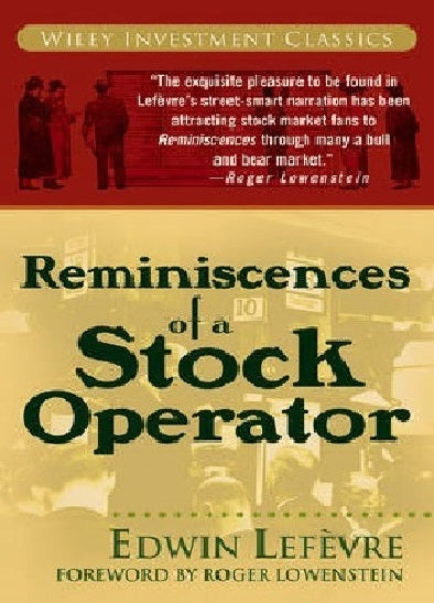 Reminiscences of a Stock Operator by Edwin Lefèvre (Author)