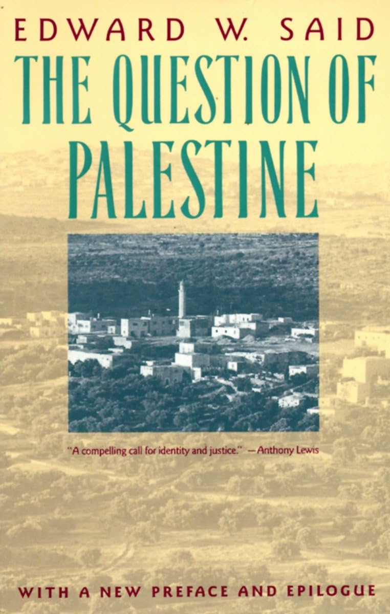 The Question of Palestine by Edward W. Said (Author)