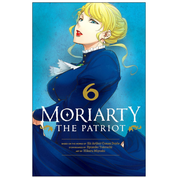 Moriarty the Patriot, Vol. 6 by Ryosuke Takeuchi (Author)