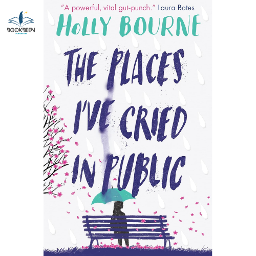 The Places I've Cried in Public by Holly Bourne (Author)