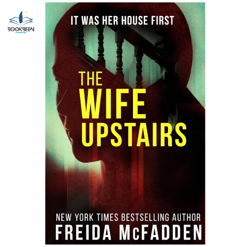 The Wife Upstairs by Freida McFadden (Author)