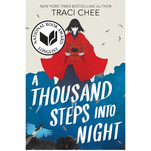 A Thousand Steps into Night by Traci Chee (Author)