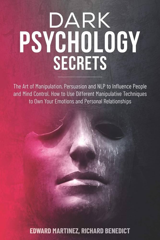 Dark Psychology Secrets  Edward Martinez (Aut)hor