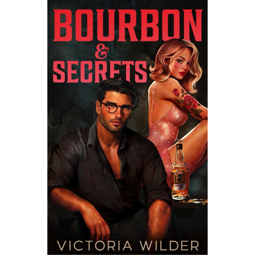 Bourbon & Secrets 2 by Victoria Wilder (Author)