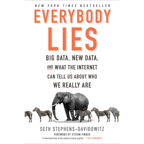 Everybody Lies:by Seth Stephens-Davidowitz (Author)