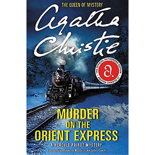 Murder on the Orient Express: by Agatha Christie (Author)