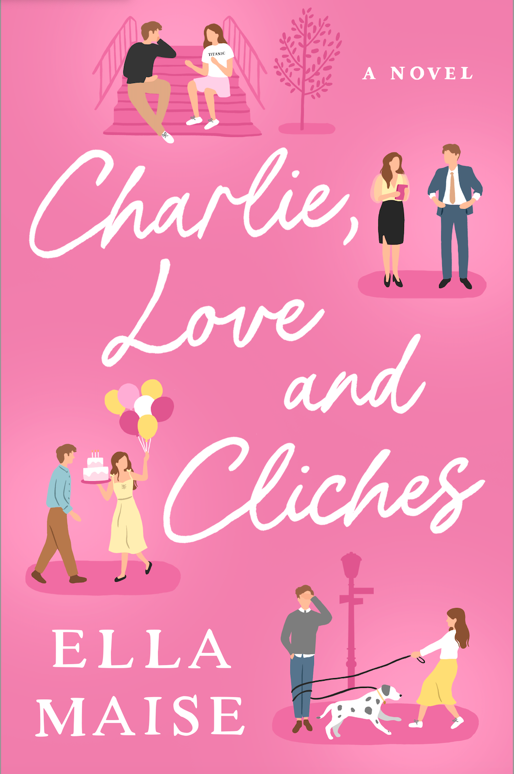 Charlie, Love and Clichés by Ella Maise