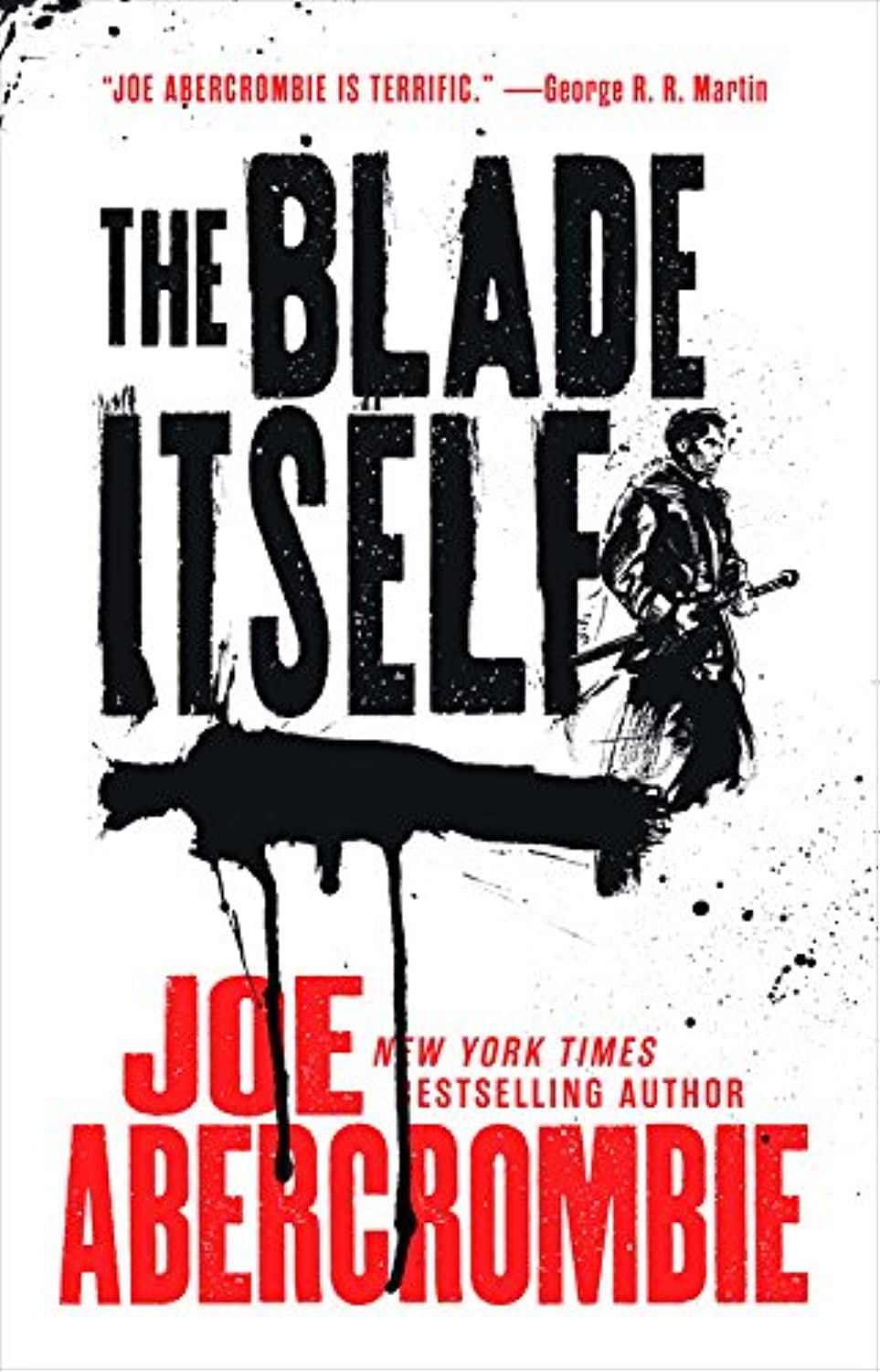The Blade Itself (The First Law Trilogy, 1) by Joe Abercrombie (Author)