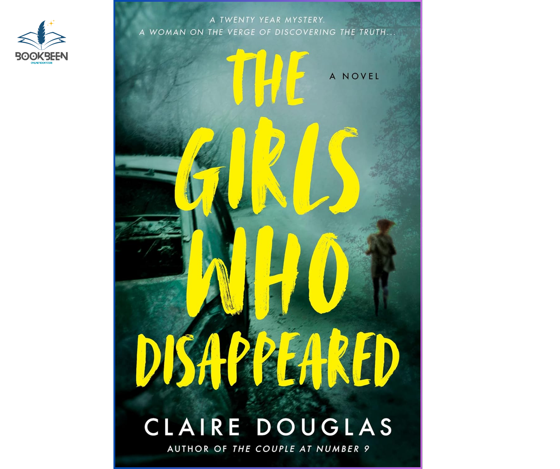 The Girls Who Disappeared: by Claire Douglas (Author)