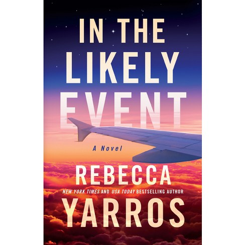 In the Likely Event by Rebecca Yarros