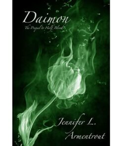 Daimon (The Prequel to Half-Blood) Book by Jennifer L. Armentrout