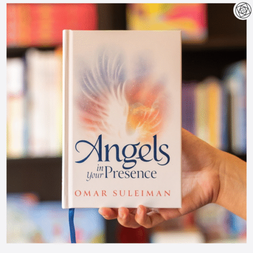 Angels in Your Presence Book by Omar Suleiman