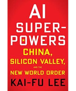 AI Superpowers Book by Kai-Fu Lee