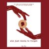 She Just Wants to Forget Book by R. H. Sin