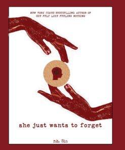 She Just Wants to Forget Book by R. H. Sin