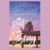 The Rest of the Story Novel by Sarah Dessen