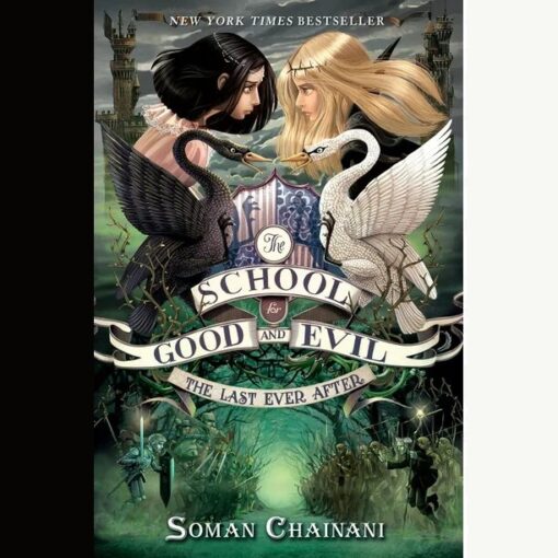 The School for Good and Evil #3 Novel by Soman Chainani