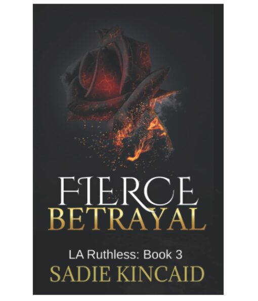 Fierce Betrayal Book by Sadie Kincaid