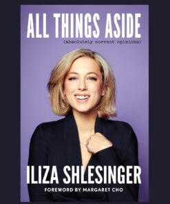 All Things Aside Book by Iliza Shlesinger