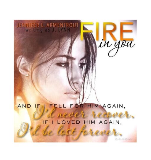 Fire in You Book by Jennifer L. Armentrout