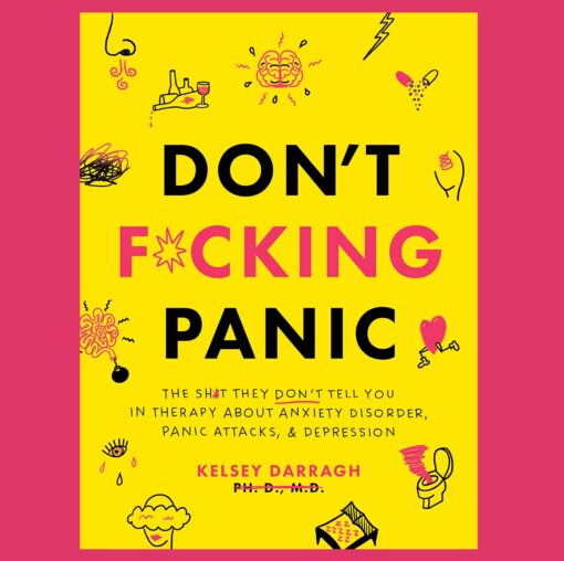 Don't F*cking Panic Bood by Kelsey Darragh