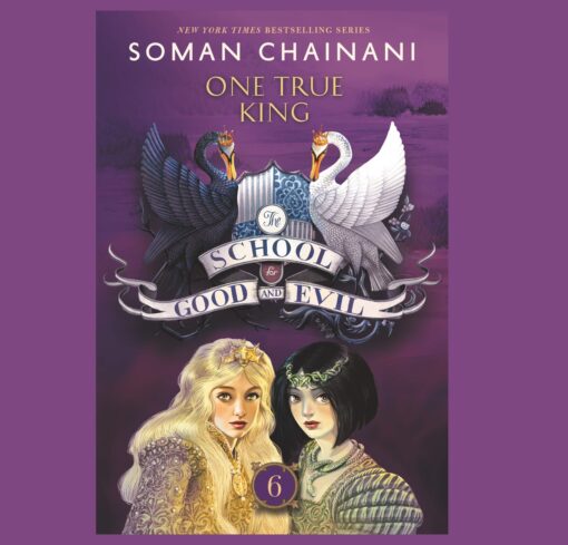 The School for Good and Evil #6 Novel by Soman Chainani